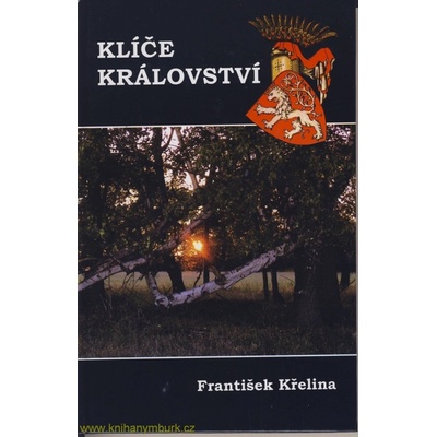 Klíče království - František Křelina