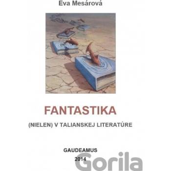 Fantastika - nielen v talianskej literatúre