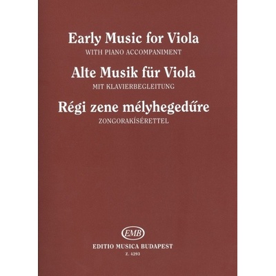 Early Music for Viola 12 skladieb klasickej hudby 17. a 18. storočia pre violu s klavírnym sprievodom