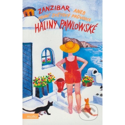 Zanzibar aneb První světový průvodce Haliny Pawlowské