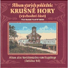 Album starých pohlednic Krušné hory východní část Pavel Vinklát