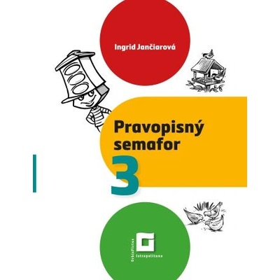 Pravopisný semafor 2 - Jančiarová Ingrid