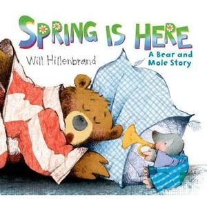 Spring Is Here! | Will Hillenbrand (ISBN: 9780823424313)