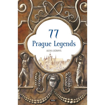 77 Prague Legends anglicky - Alena Ježková