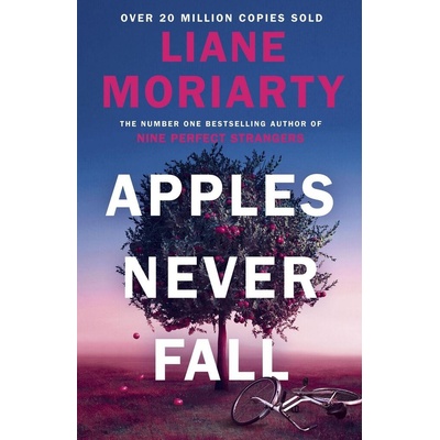 Apples Never Fall - Liane Moriarty