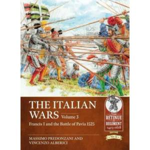 Italian Wars Volume 3 | Massimo Predonzani, Vincenzo Alberici (ISBN: 9781914059667)