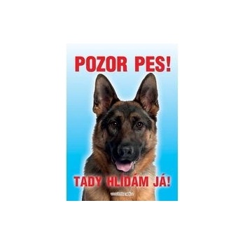 Grel Tabulka pozor pes německý ovčák ze předu