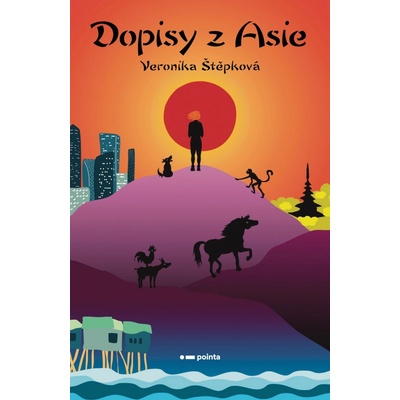 Dopisy z Asie - Veronika Štěpková, Brožovaná