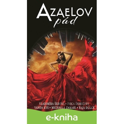 Azaelov pád - Vladimíra Šebová, Ivica Ďuricová, Vanda Kys, Michaela Zamari, Baja Dolce