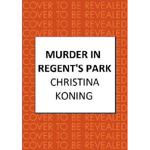 Murder in Regent's Park | Christina Koning (2023)