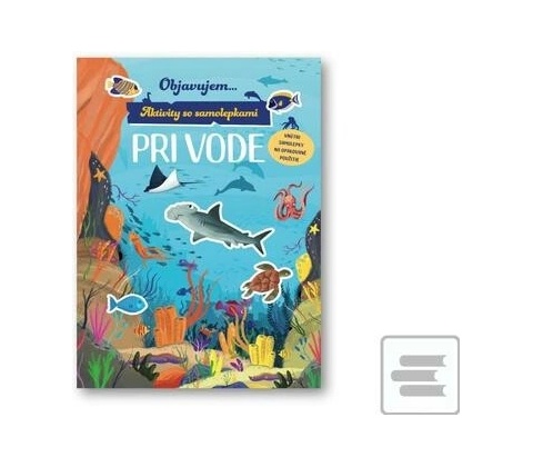 Objavujem... Pri vode - Svojtka&Co.