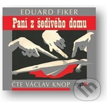 Paní z šedivého domu - Fiker Eduard