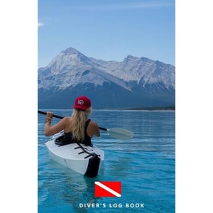 Diver's Log Book: scuba diving log book 100 dives | Scuba Diving Log Book (ISBN: 9781073602797)