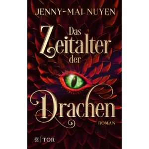 Das Zeitalter der Drachen | Jenny-Mai Nuyen (ISBN: 9783596706327)