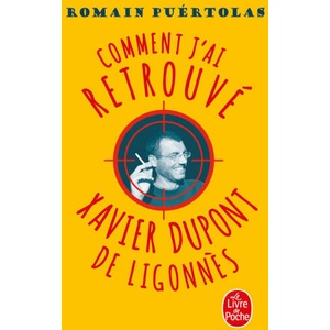 Comment j'ai retrouvé Xavier Dupont de Ligonnès | Romain Puértolas (2025)