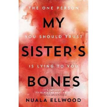 My Sisters Bones - Nuala Ellwood