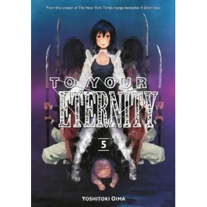 To Your Eternity 5 (ISBN: 9781632365750)