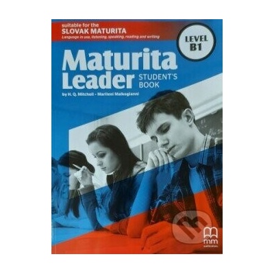 Maturita Leader B1: Student's Book (SK Edition) - H.Q. Mitchell, M. Malkogianni