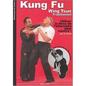 Kung-fu wing-tsun traditionnel - la self-défense chinoise | Parisi (ISBN: 9782907736343)