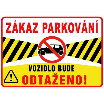 Cedule Neparkovat – zákaz parkování s výrazným upozorněním na odtah (na šířku) - A3 - 30x42 cm / Plast tl. 3 mm cn21