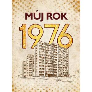 Můj rok 1976 | Alena Breuerová (2025)