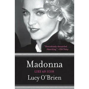 Madonna: Like an Icon | Lucy O'Brien (ISBN: 9780060898991)