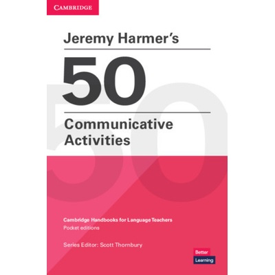 Jeremy Harmer's 50 Communicative Activities Harmer Jeremy