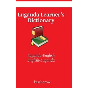 Luganda Learner's Dictionary | kasahorow (ISBN: 9781494824358)