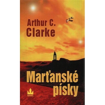 Marťanské písky - Arthur Charles Clarke
