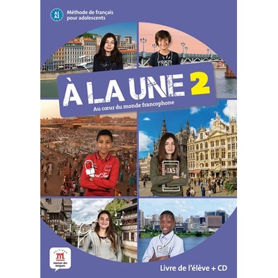 A la une 2 A1.2 – Livre de l´éleve + CD - neuveden