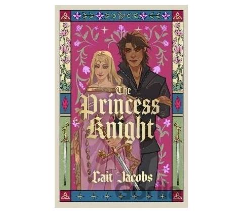 Princess Knight - Cait Jacobs