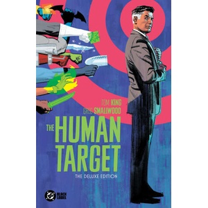The Human Target by Tom King and Greg Smallwood: The Deluxe Edition (ISBN: 9781799503224)