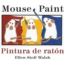 Pintura de raton/Mouse Paint Bilingual Boardbook