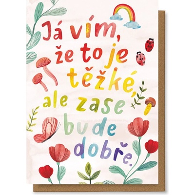 Chaukiss Já vím, že to je těžké, ale zase bude dobře.