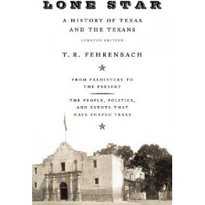 Lone Star | T. R. Fehrenbach (ISBN: 9780306809422)