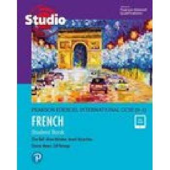 Pearson Edexcel International GCSE (9-1) French Student Book | Clive Bell, Gill Ramage, Anneli Mclachlan, Alison McIndoe, Eleanor Mayes