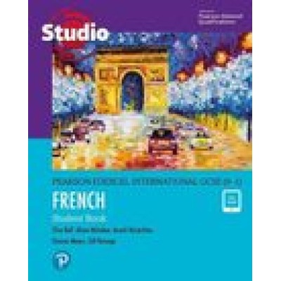 Pearson Edexcel International GCSE (9-1) French Student Book | Clive Bell, Gill Ramage, Anneli Mclachlan, Alison McIndoe, Eleanor Mayes