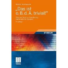 Das ist o. B. d. A. trivial! - Beutelspacher, Albrecht