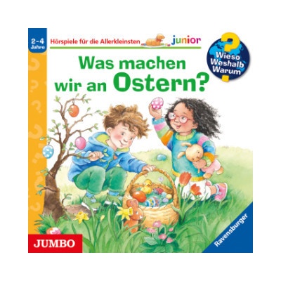 Wieso? Weshalb? Warum? junior. Was machen wir an Ostern?