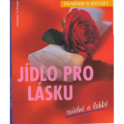 Jídlo pro lásku svůdné a lehké