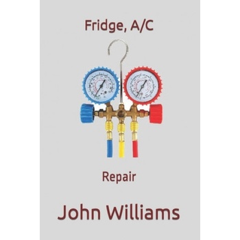 Fridge, A/C | Williams John Williams, Williams John Williams
