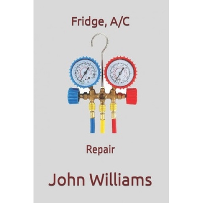 Fridge, A/C | Williams John Williams, Williams John Williams