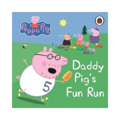 My First Storybook Daddy Pigs Fun Run - Ladybird