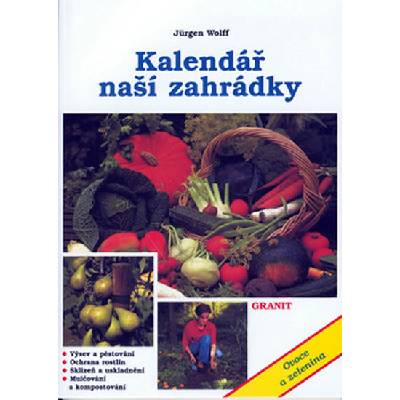Kalendář naší zahrádky - Jürgen Wolff