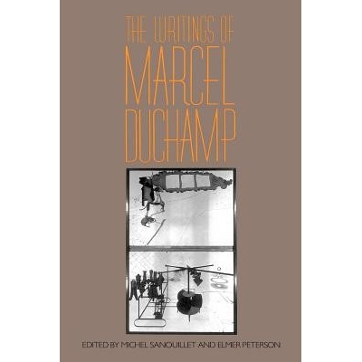 Writings of Marcel Duchamp PB Duchamp MarcelPaperback