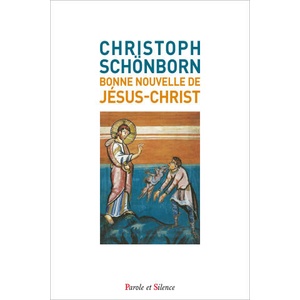 Bonne nouvelle de Jésus-Christ | Schönborn (2019)