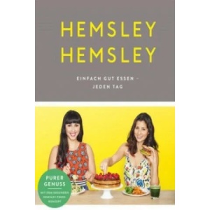 Hemsley und Hemsley | Melissa Hemsley, Jasmine Hemsley (ISBN: 9783841904287)