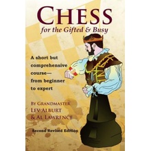 Chess for the Gifted & Busy Alburt Lev