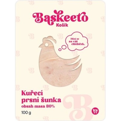 Baskeeto Kuřecí šunka výběrová 80% masa 100 g