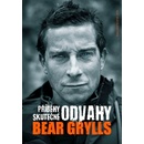 Příběhy skutečné odvahy - Bear Grylls